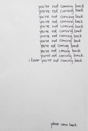 you're not coming back