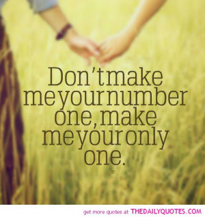 make-me-your-only-one-love-quotes-sayings-pictures.jpg