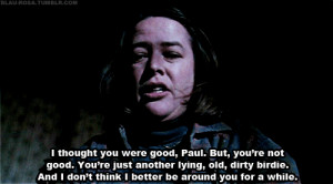 Bate Kathy Misery Annie Wilkes Quotes