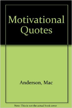 Motivational Quotes Paperback – May, 2000