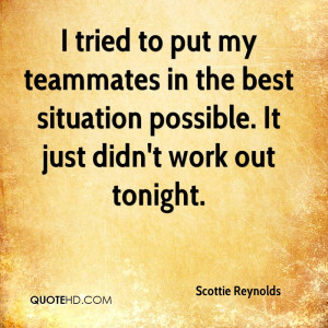 ... -reynolds-quote-i-tried-to-put-my-teammates-in-the-best-situati.jpg