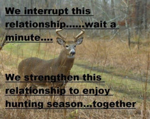 Enjoy hunting season together