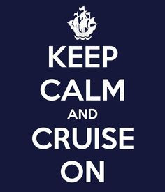 cruise on cruise quote more cruising quotes life motto cruises quotes ...