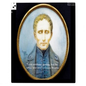 Louis Braille Famous Quote Display Plaques