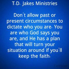 love T.D. Jakes because he not only ministers to the heart but to ...