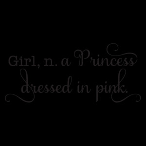 Girl Princess in Pink Wall Quotes™ Decal