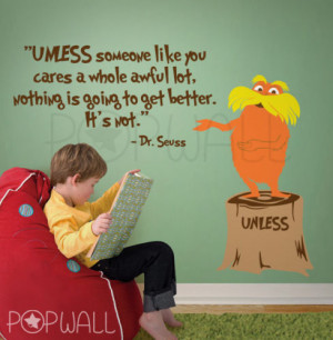 Dr seuss Characters Unless someone like you Wall Decal Wall Sticker
