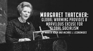 Margaret Thatcher: Global Warming Provides a Marvelous Excuse for ...