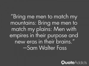Bring me men to match my mountains: Bring me men to match my plains ...