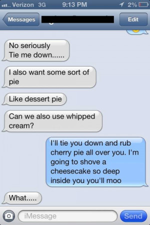 not very good at texting in a sexy manner…