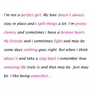 ... » Quotes » I’m Not A Perfect Girl. My Hair Doesn’t Always