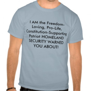 AM the Freedom-Loving, Pro-Life, Constitution... T-shirts