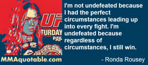 ... Rousey feels that champions still find a way to persevere and win