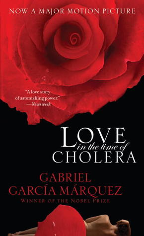 Love in the Time of Cholera by Gabriel Garcí­a Márquez