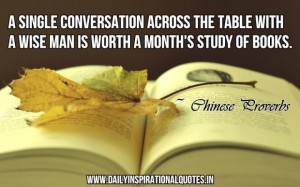 ... with a wise man is worth a months study of books inspirational quote