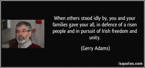 When others stood idly by, you and your families gave your all, in ...