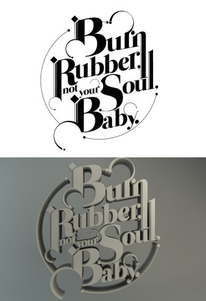 Personal work with popular motorcycle quotes.