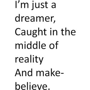 dreamer*quote, -please credit if used.(: -Tumblr