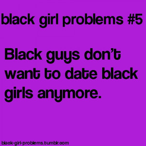 Black Girl Problems...