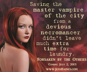 Quote from Forsaken by the Others (Releasing July 2, 2013): Saving the ...