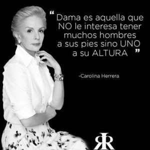 Carolina Herrera Quote