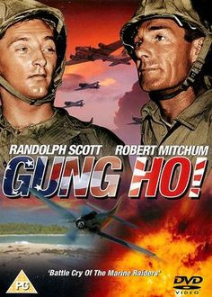 GUNG HO! (1943) - Randolph Scott - Robert Mitchum - Directed by - RKO ...