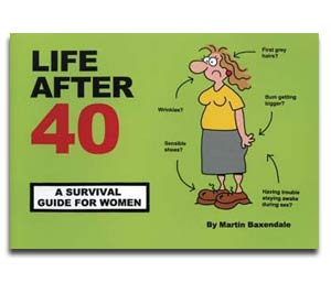 Funny Survival Guide for Women - Life after 40