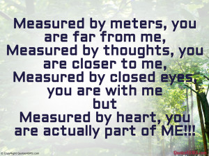 Measured by heart, you are actually part of ME...