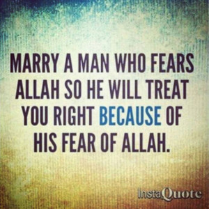 Choose someone fear of Allah