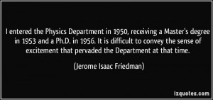 More Jerome Isaac Friedman Quotes