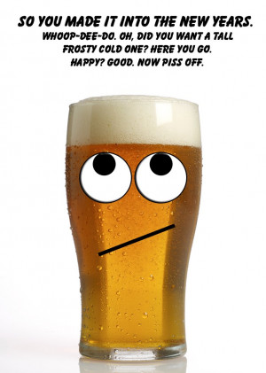 Sarcastic New Years Beer by MrAngryDog