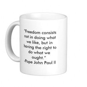 Pope John Paul II Freedom Quote Coffee Mugs