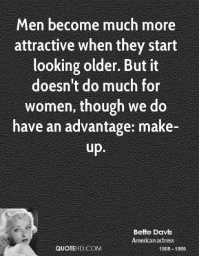 Men become much more attractive when they start looking older. But it ...