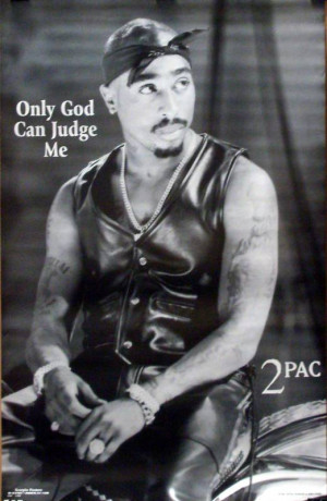 ... Music / Shop All Music / Tupac '2Pac Only God Can Judge Me' Poster