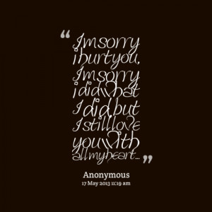 13737-im-sorry-i-hurt-you-im-sorry-i-did-what-i-did-but-i-still.png