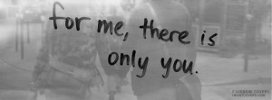 There Is Only You Facebook Covers