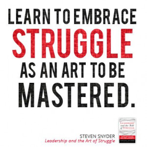 Leadership & The Art of Struggle