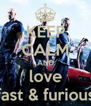 keep-calm-and-love-fast-furious-7.png