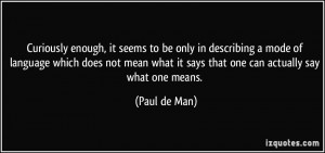 More Paul de Man Quotes