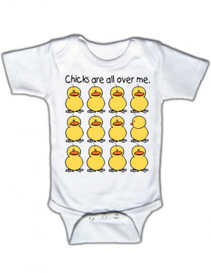 home baby onesies chicks are all over me funny baby onesie