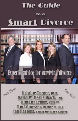 The Guide to a Smart Divorce - Experts' advice for surviving divorce