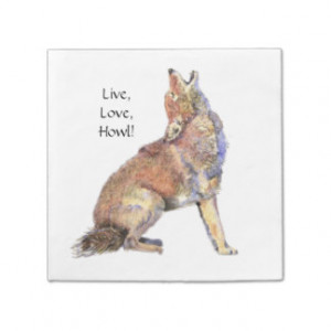Watercolor Coyote Live, Love, Howl Fun Life Quote Disposable Napkins