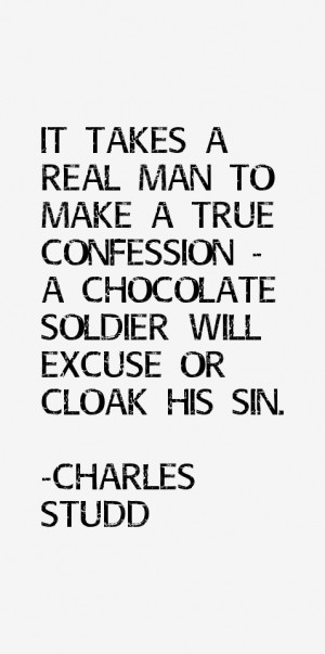 It takes a real man to make a true confession - a Chocolate Soldier ...
