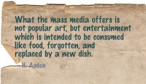 What The mass media offers is not Popular Art ~ Art Quote
