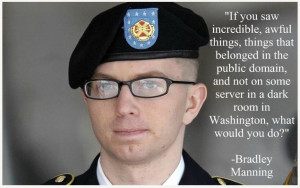 Bradley Manning motivational inspirational love life quotes sayings ...