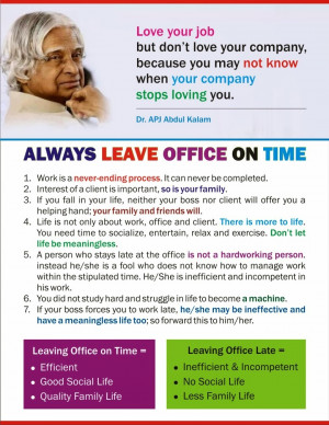 ALWAYS LEAVE OFFICE ON TIME ! - Dr. APJ Abdul Kalam