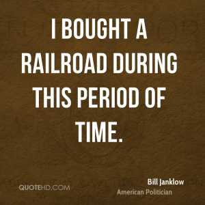 bought a railroad during this period of time.