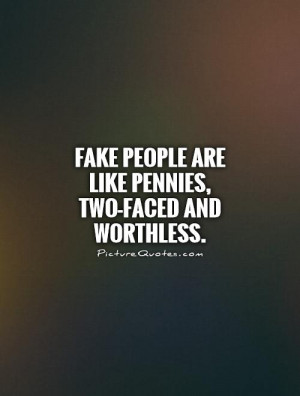 Fake People QuotesTwo Faced