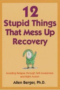 that Mess Up Recovery by Allen Berger, a recovery classic for people ...