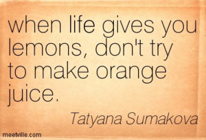When Life Throws You Lemons...